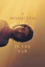 A Mosquito in the Ear A Mosquito in the Ear